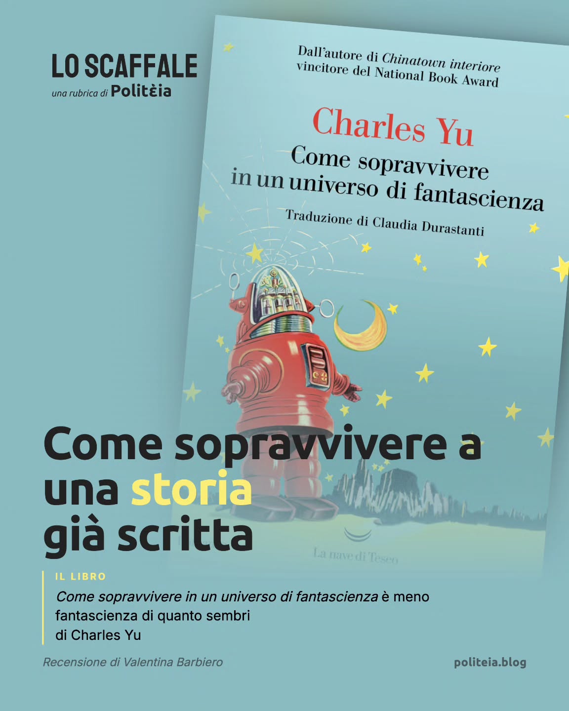 "Gran parte della gente che conosco vive la vita muovendosi sempre in avanti, guardandosi indietro tutto il tempo."